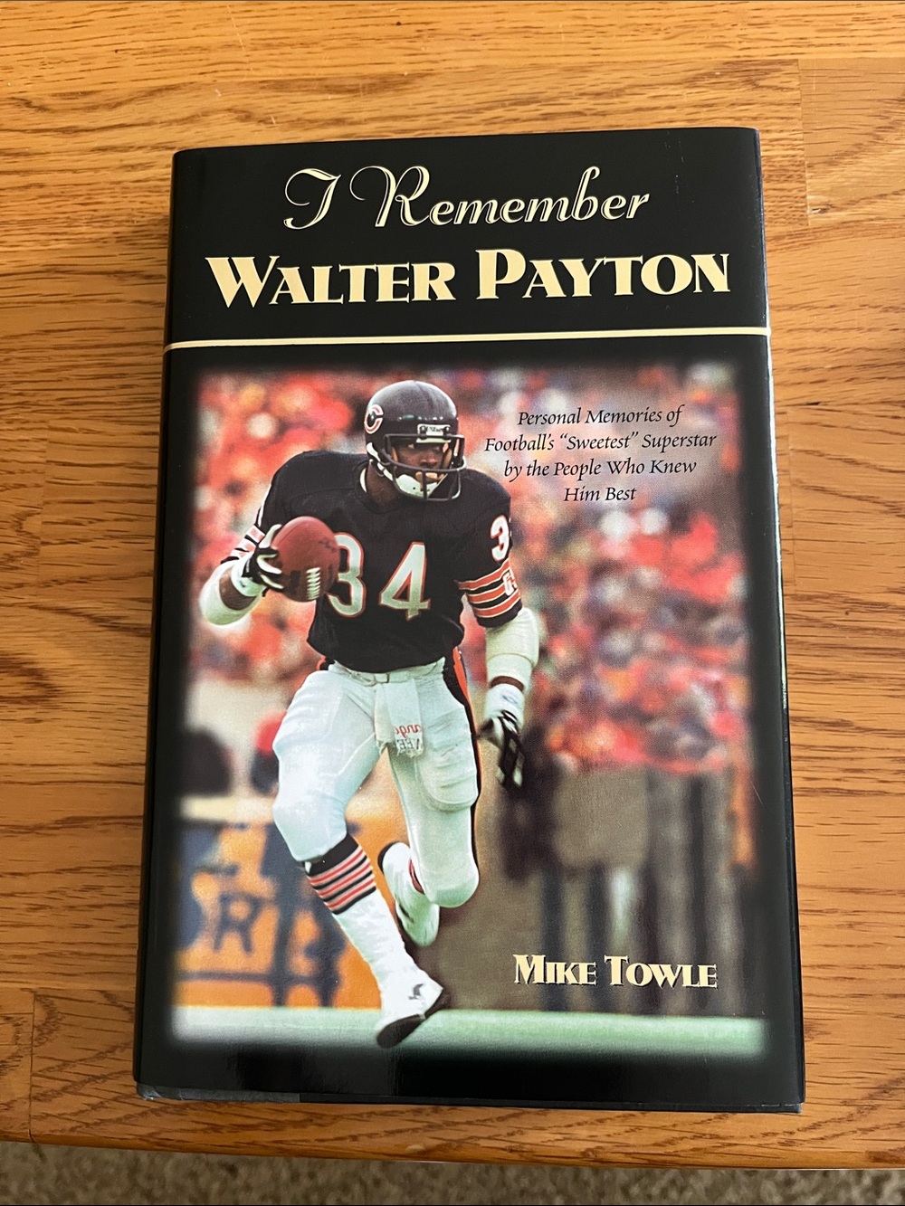 I Remember Walter Payton Hardcover Book by Mike Towle